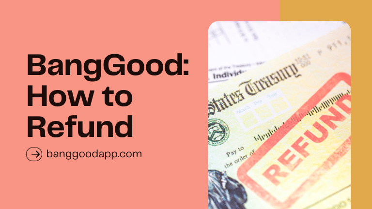 BangGood: How to Refund