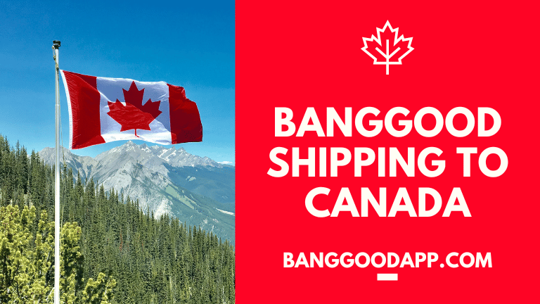 Banggood Shipping to Canada