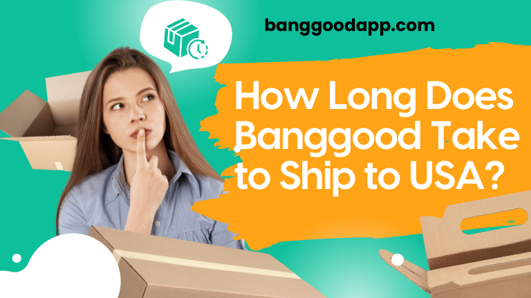 How Long Does Banggood Take to Ship to USA