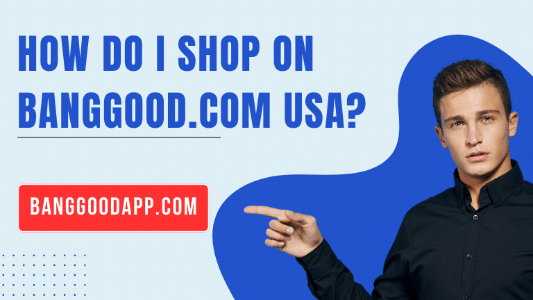 How do I shop on Banggood.com USA