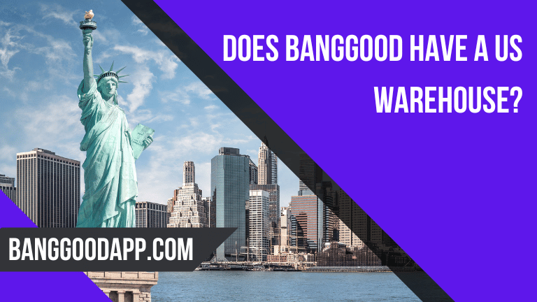 Does Banggood Have a US Warehouse