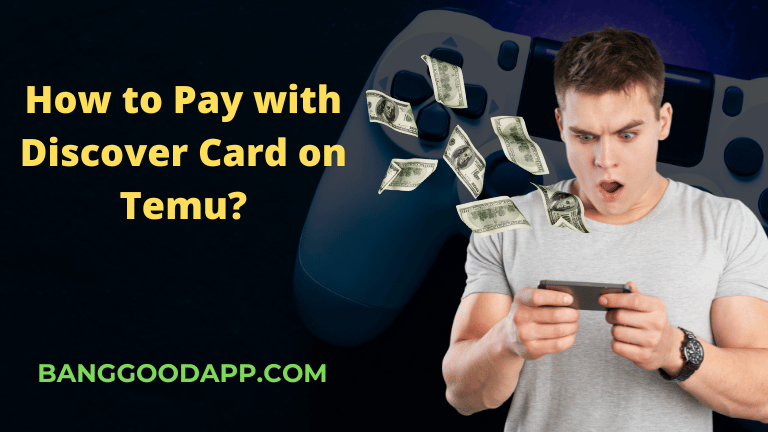 How to Pay with Discover Card on Temu