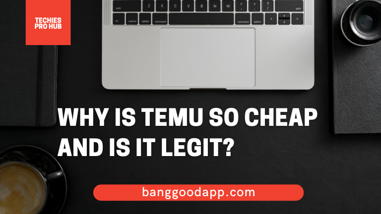Why is Temu so cheap and is it legit?