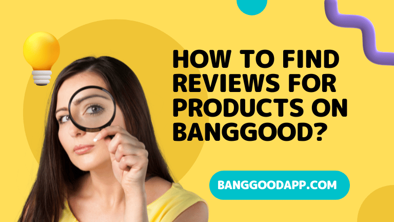How do I find reviews for products on Banggood