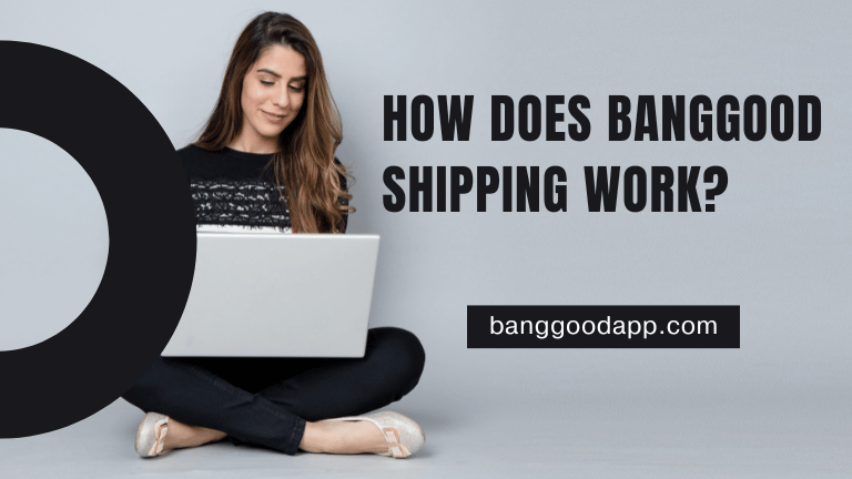 How Does Banggood Shipping Work