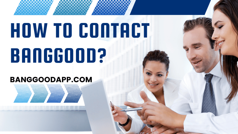 How to Contact Banggood