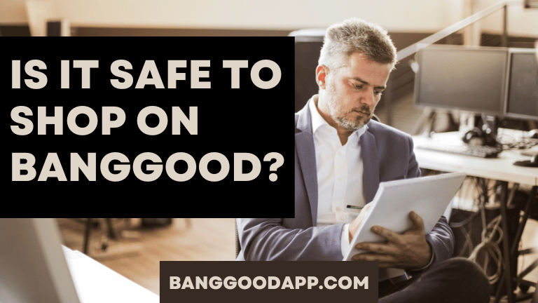 Is it safe to shop on Banggood